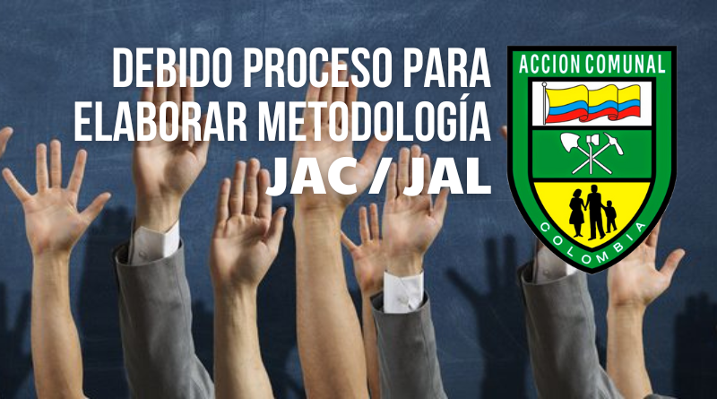 Debido proceso para elaborar metodología del presupuesto participativo JAC/JAL